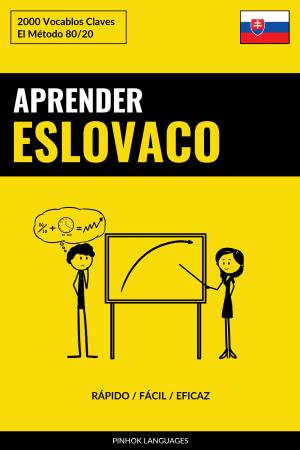 Aprender Eslovaco - Rápido / Fácil / Eficaz