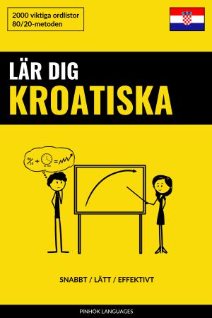 Lär dig Kroatiska - Snabbt / Lätt / Effektivt